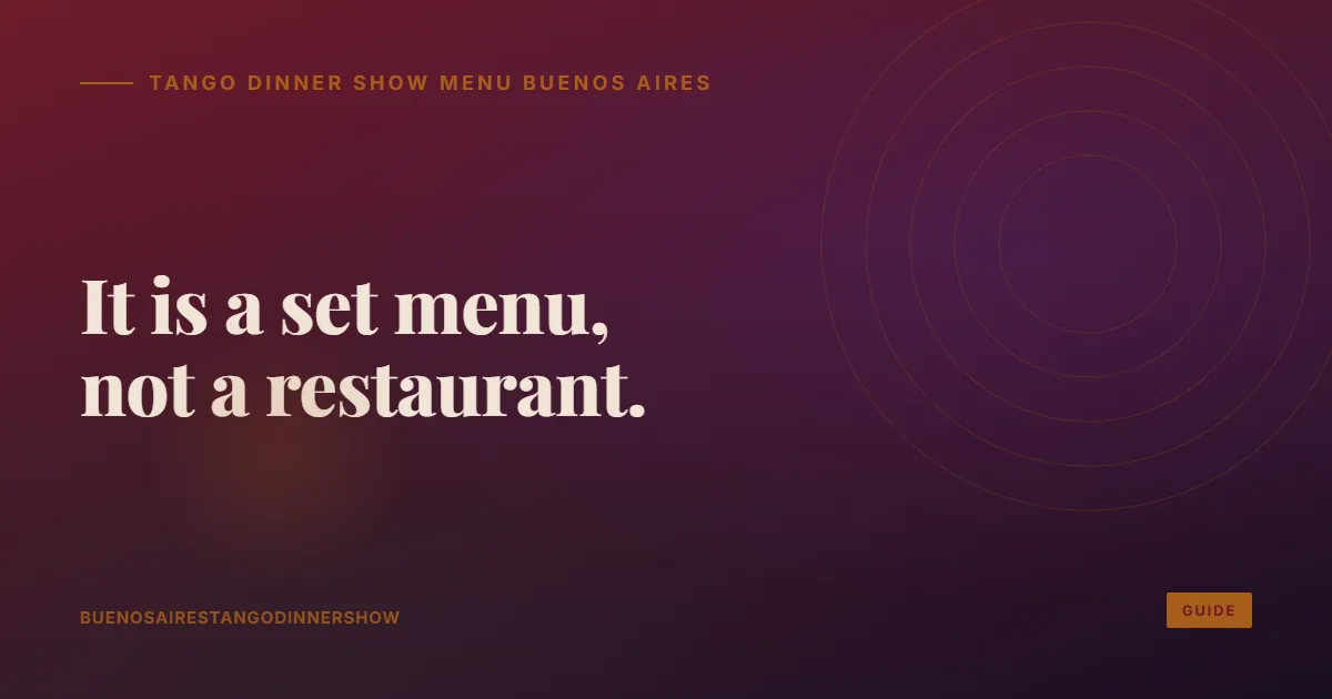 Three-course Argentine menu served before a Buenos Aires tango show